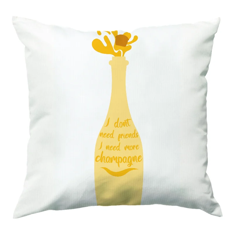 Weekend Special I Don't Need Friends - TV Quotes Cushion